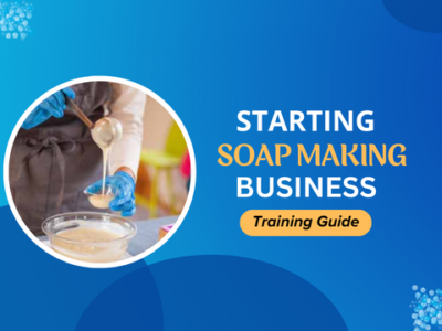 Starting Soap Making Business